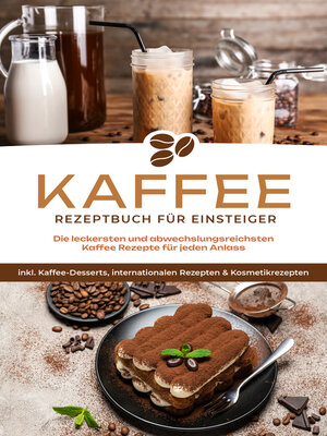 cover image of Kaffee Rezeptbuch für Einsteiger